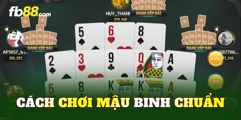 Cách Chơi Mậu Binh Chuẩn