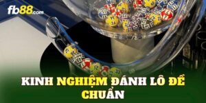 Kinh Nghiệm Đánh Lô Đề Chuẩn